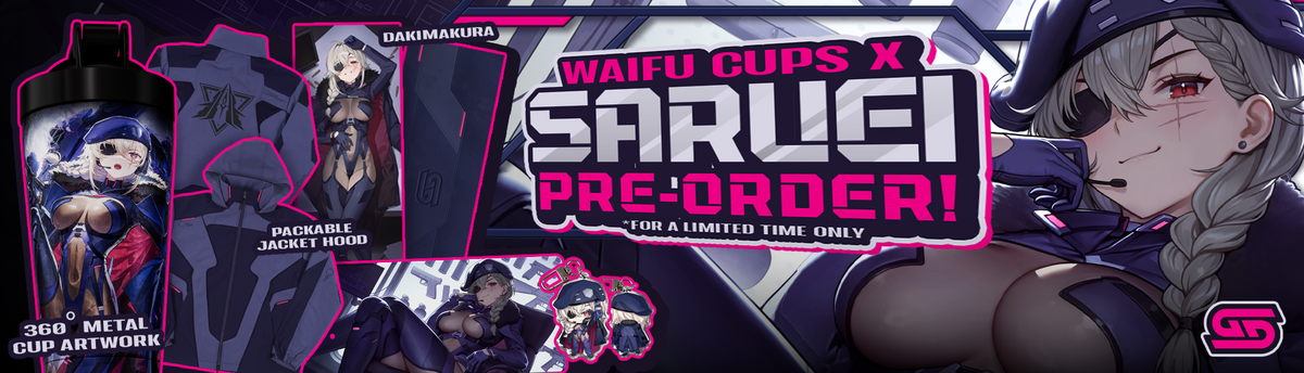 Promotional banner for Waifu Cups x Saruei Pre-Order, featuring anime character artwork, a black metal cup mockup with character print, a dark jacket hood mockup, and large pink-and-white text reading 'WAIFU CUPS X SARUEI PRE-ORDER!'.